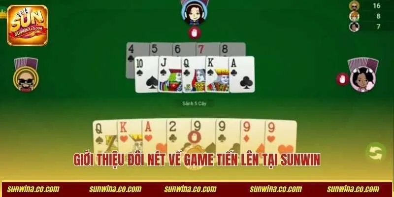 Giới thiệu đôi nét về game tiến lên tại Sunwin