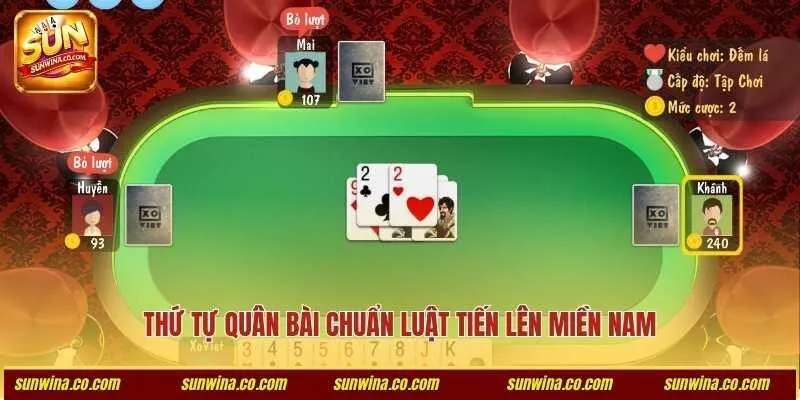 Thứ tự quân bài chuẩn luật tiến lên miền Nam